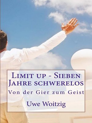cover image of Limit up--Sieben Jahre schwerelos